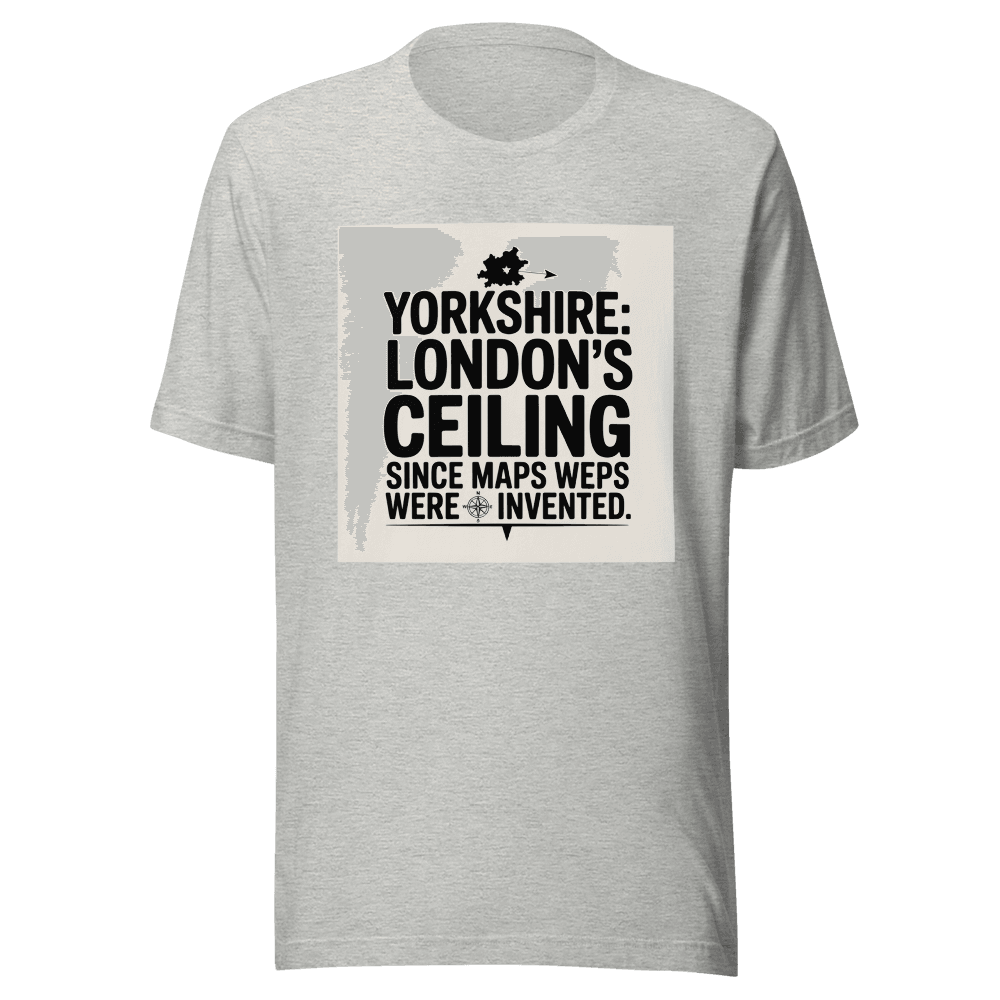 Yorkshire: London's Ceiling Since Maps Were Invented. in Athletic Heather