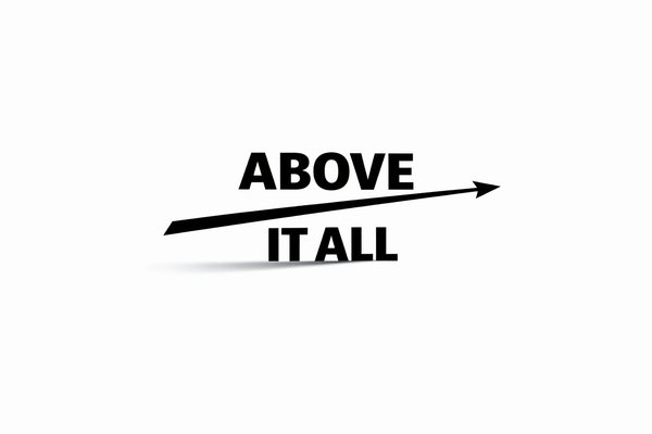 Above It All